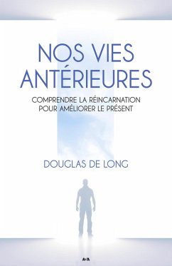 Cover Nos vies anterieures (eBook, ePUB)