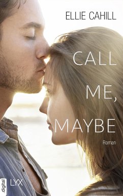 Call me, maybe (eBook, ePUB) - Cahill, Ellie