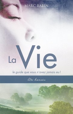 La Vie (eBook, ePUB) - Marc Babin, Babin