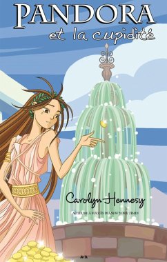 Pandora et la cupidite (eBook, ePUB) - Carolyn Hennesy, Hennesy