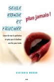 Seule, ronde et fauchee - plus jamais! (eBook, PDF) Seule, ronde et fauchee - plus jamais! (eBook, PDF)