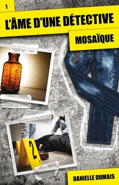 Mosaique (eBook, ePUB) - Danielle Dumais, Dumais