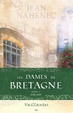 Les dames de Bretagne (eBook, ePUB) Les dames de Bretagne (eBook, ePUB)