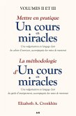 Mettre en pratique un cours en miracles / La methodologie d'un cours en miracles (eBook, ePUB)