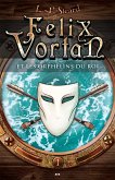 Felix Vortan et les orphelins du roi (eBook, ePUB) Felix Vortan et les orphelins du roi (eBook, ePUB)