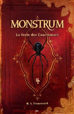 La Secte des Cauchemars (eBook, ePUB) - M. A. Pronossard, Pronossard