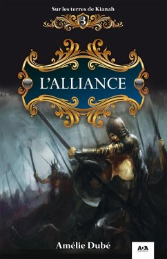 L'alliance (eBook, ePUB) - Amelie Dube, Dube