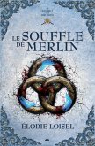 Le souffle de Merlin (eBook, ePUB)
