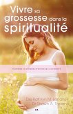 Vivre sa grossesse dans la spiritualite (eBook, ePUB)