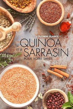 Cover Le quinoa et le sarrasin pour votre santé (eBook, ePUB)