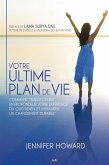 Votre ultime plan de vie (eBook, ePUB)