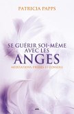 Se guerir soi-meme avec les anges (eBook, ePUB)