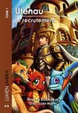 Utenau - Le recrutement (eBook, ePUB)