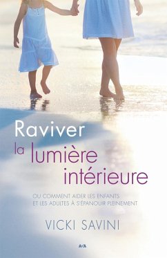 Raviver la lumière intérieure (eBook, ePUB) - Vicki Savini, Savini