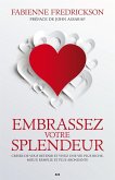 Embrassez votre splendeur (eBook, ePUB)