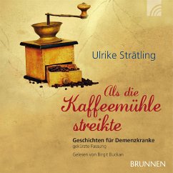 Als die Kaffeemühle streikte (MP3-Download) - Strätling, Ulrike