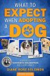 What to Expect When Adopting a Dog: A... - Bild 1