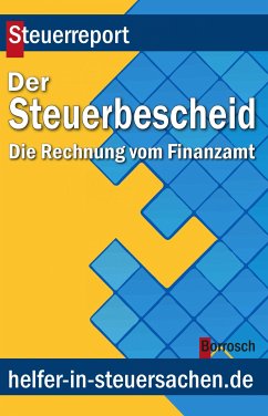 Der Steuerbescheid (eBook, ePUB) - Borrosch, Friedrich