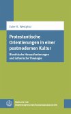 Protestantische Orientierungen in einer postmodernen Kultur (eBook, ePUB)