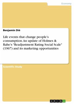 Life events that change people&quote;s consumption. An update of Holmes & Rahe's &quote;Readjustment Rating Social Scale&quote; (1967) and its marketing opportunities (eBook, PDF)