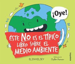 Este No Es El Tipico Libro Sobre El Medio Ambiente - Kelsey, Elin