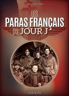 Les Paras Français Du Jour J - Stasi, Jean-Charles