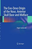 The Evo-Devo Origin of the Nose, Anterior Skull Base and Midface The Evo-Devo Origin of the Nose, Anterior Skull Base and Midface