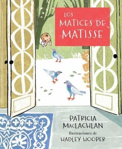 Los Matices de Matisse - MacLachlan, Patricia