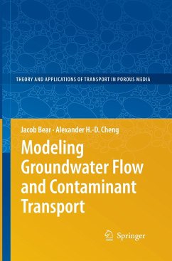 Modeling Groundwater Flow and Contaminant Transport - Bear, Jacob;Cheng, Alexander H.-D.