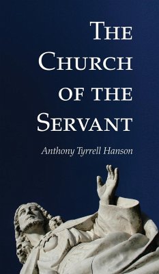The Church of the Servant - Hanson, Anthony Tyrrell