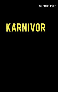 Karnivor - Henke, Wolfgang