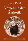 Vorschule der Ästhetik Vorschule der Ästhetik