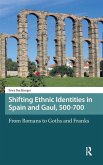 Shifting Ethnic Identities in Spain and Gaul, 500-700