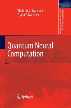 Quantum Neural Computation - Ivancevic, Vladimir G.;Ivancevic, Tijana T.