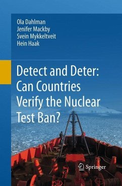 Detect and Deter: Can Countries Verify the Nuclear Test Ban? - Dahlman, Ola;Mackby, Jenifer;Mykkeltveit, Svein