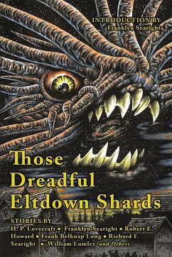 Those Dreadful Eltdown Shards - Searight, Franklyn; Lovecraft, H. P.; Searight, Richard F.