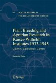 Plant Breeding and Agrarian Research in Kaiser-Wilhelm-Institutes 1933-1945 Plant Breeding and Agrarian Research in Kaiser-Wilhelm-Institutes 1933-1945