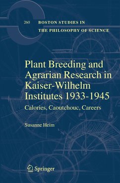Plant Breeding and Agrarian Research in Kaiser-Wilhelm-Institutes 1933-1945 - Heim, Susanne