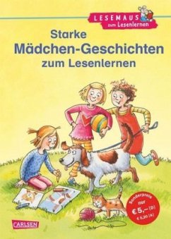 Starke Mädchen-Geschichten zum Lesenlernen / Lesemaus zum Lesenlernen Sammelbd.31 - Hoßfeld, Dagmar;Reider, Katja;Ludwig, Sabine