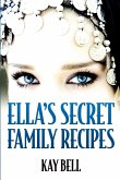 Ella's Secret Family Recipes