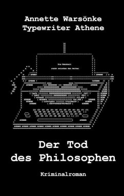 Der Tod des Philosophen - Warsönke, Annette;Athene, Typewriter
