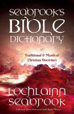 Seabrook's Bible Dictionary of Traditional and Mystical Christian Doctrines - Seabrook, Lochlainn