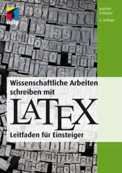 Wissenschaftliche Arbeiten schreiben mit LaTeX - Schlosser, Joachim