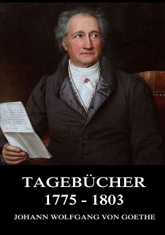 Tagebücher 1775 - 1803 - Goethe, Johann Wolfgang von