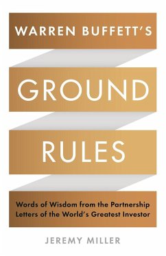 Warren Buffett's Ground Rules - Miller, Jeremy