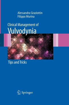 Clinical Management of Vulvodynia - Graziottin, Alessandra;Murina, Filippo