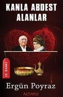 Kanla Abdest Alanlar - Poyraz, Ergün