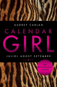 Calendar Girl 3 : juliol-agost-setembre - Carlan, Audrey