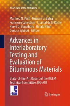 Advances in Interlaboratory Testing and Evaluation of Bituminous Materials
