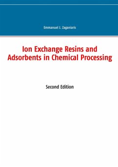 Ion Exchange Resins and Adsorbents in Chemical Processing - Zaganiaris, Emmanuel J.